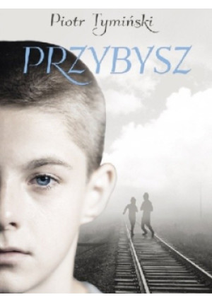 Przybysz - Piotr Tymiński - książka historyczna wyd. 2018