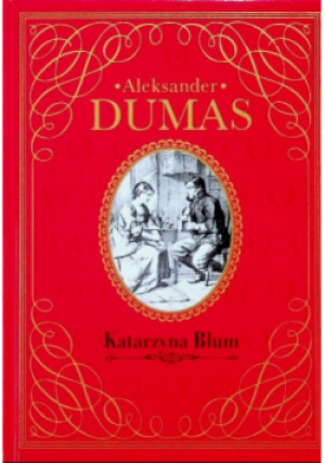 Katarzyna Blum - Aleksander Dumas - książka  wyd. 2016