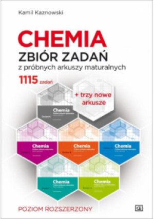 Zbiór zadań z próbnych arkuszy Chemia zakres rozszerzony - Kamil Kaznowski - książka  wyd. 2020