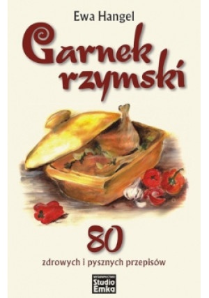 Garnek rzymski - Ewa Hangel - książka  wyd. 2015