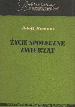 Życie społeczne zwierząt - Adolf Remane - książka  wyd. 1965