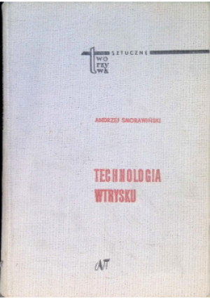 Technologia wtrysku - Andrzej Smorawiński - książka  wyd. 1970