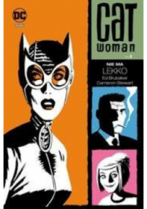 Catwoman Tom 2 Nie ma lekko - Ed Brubaker - książka  wyd. 2017
