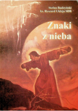 Znaki z nieba - Stefan Budzyński - książka  wyd. 2006