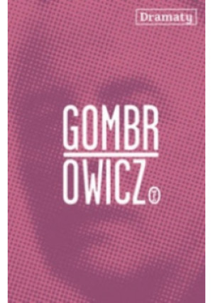 Gombrowicz Dramaty - Witold Gombrowicz - książka  wyd. 2012