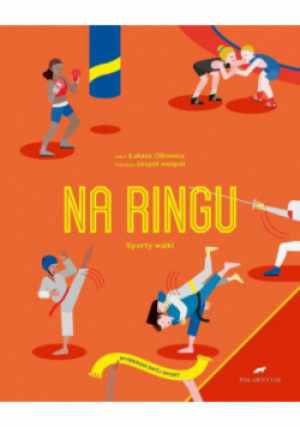 Na ringu Sporty walki - Łukasz Olkowicz - książka  wyd. 2019