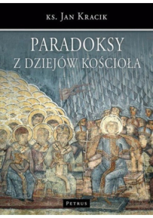 Paradoksy z dziejów Kościoła - Jan Kracik - książka  wyd. 2012