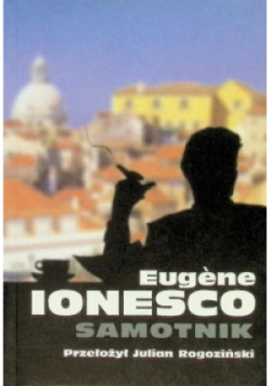 Samotnik - Eugene Ionesco - książka  wyd. 2004