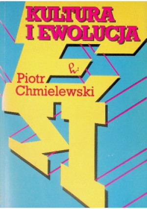 Kultura i ewolucja - Piotr Chmielewski - książka  wyd. 1988