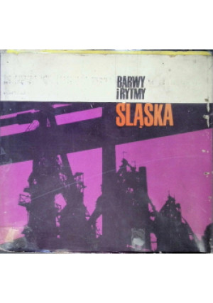 Barwy i rytmy Śląska - Cezary Leżeński - książka  wyd. 1969