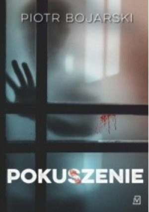 Pokuszenie - Piotr Bojarski - książka  wyd. 2018