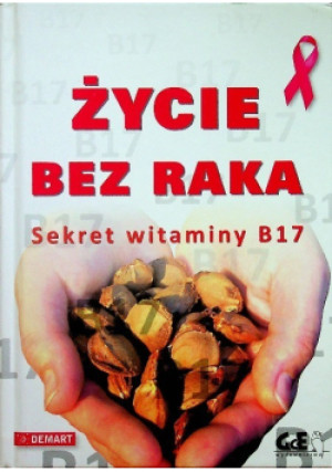 Życie bez raka - książka  wyd. 2014