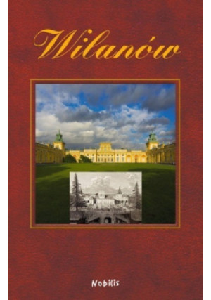 Wilanów - Paweł Jaroszewski - książka historyczna wyd. 2007