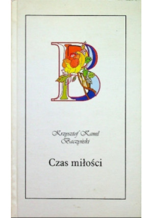 Czas miłości - Krzysztof Kamil Baczyński - książka  wyd. 1996