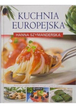 Kuchnia europejska - Hanna Szymanderska - książka  wyd. 2008