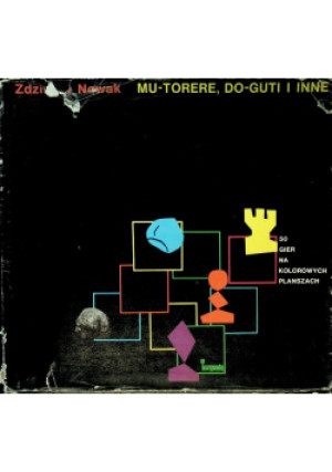 Mu torere do guti i inne - Zdzisław Nowak - książka  wyd. 1972