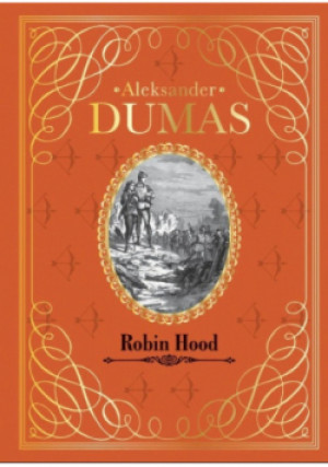 Robin Hood - Aleksander Dumas - książka  wyd. 2016