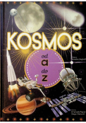 Kosmos od A do Z - Emanuela Pagliari - książka  wyd. 2018