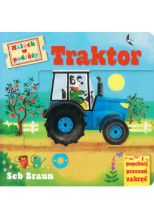 Maluch w podróży Traktor - Seb Braun - książka  wyd. 2024