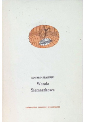 Wanda Siemaszkowa - Edward Krasiński - książka  wyd. 1963