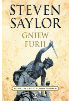 Gniew Furii - Steven Saylor - książka  wyd. 2016