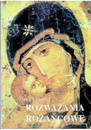 Rozważania rożancowe - Maria Valtoria - książka  wyd. 1998