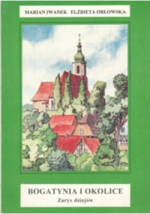 Bogatynia i okolice - Marian Iwanek - książka  wyd. 1994