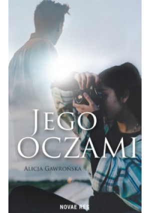 Jego oczami - Alicja Gawrońska - książka  wyd. 2021