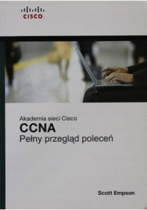 CCNA Pełny przegląd poleceń - Scott Empson - książka  wyd. 2008