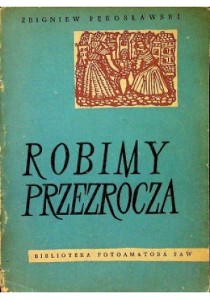 Robimy przezrocza - Zbigniew Rękosławski - książka  wyd. 1955