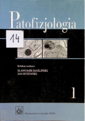 Patofizjologia Tom 1 - Sławomir Maśliński, Jan Ryżewski - książka  wyd. 2010