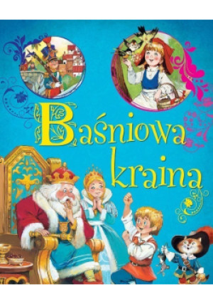 Baśniowa kraina - książka  wyd. 2013