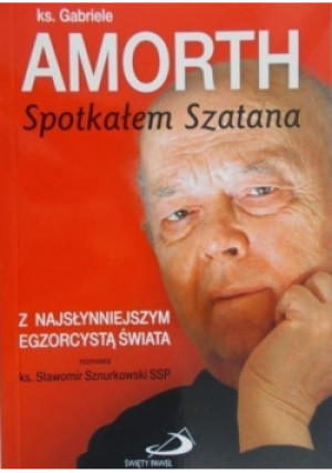 Spotkałem Szatana - Gabriele Amorth - książka  wyd. 2014