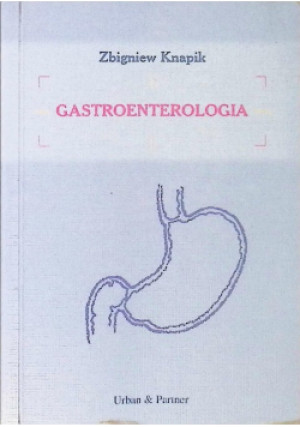 Gastroenterologia - Zbigniew Knapik - książka  wyd. 2000