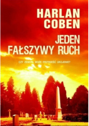 Jeden fałszywy ruch - Harlan Coben - książka reportaż wyd. 2012