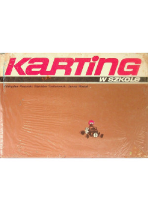 Karting w szkole - Stanisław Szelichowski - książka historyczna wyd. 1982
