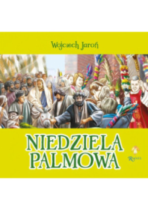 Niedziela Palmowa Opowiastki Wielkanocne - Wojciech Jaroń - książka  wyd. 2023