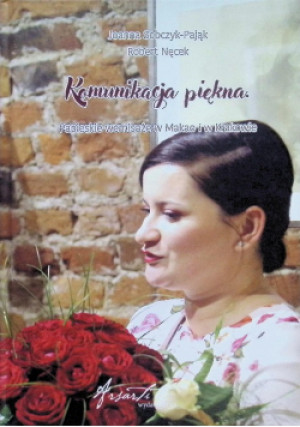 Komunikacja piękna - Robert Nęcek, Joanna Sobczyk - Pająk - książka  wyd. 2020