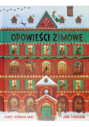 Opowieści zimowe - John Townsend, James Newman Gray - książka  wyd. 2025