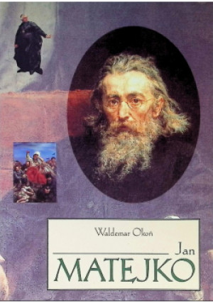 Jan Matejko - Waldemar Okoń - książka  wyd. 2002