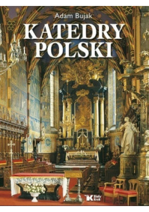 Katedry Polski - Adam Bujak - książka  wyd. 2008