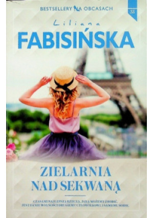 Zielarnia nad Sekwaną - Liliana Fabisińska - książka  wyd. 2018