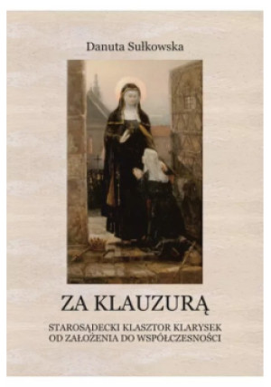 Za Klauzurą - Danuta Sułkowska - książka  wyd. 2013