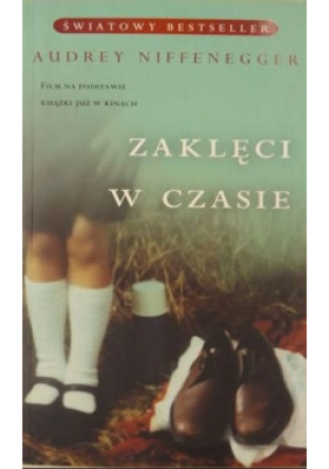 Zaklęci w czasie - Audrey Niffenegger - książka  wyd. 2009