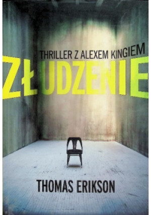 Złudzenie - Thomas Erikson - książka  wyd. 2011