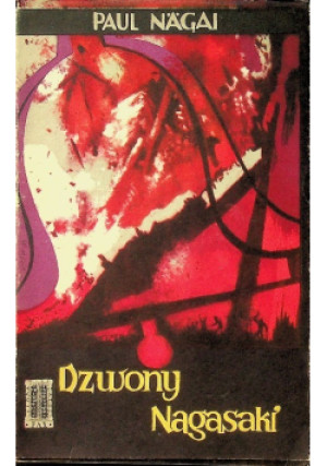 Dzwony Nagasaki - Paul Nagal - książka  wyd. 1955