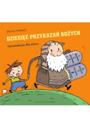 Dziesięć przykazań bożych - Bruno Ferrero - książka  wyd. 2016