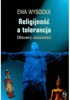 Religijność a tolerancja. Obszary zależności - Ewa Wysocka - książka  wyd. 2000
