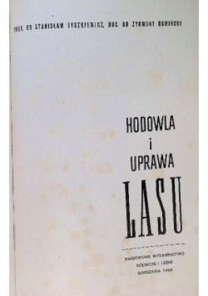 Hodowla i uprawa lasu - Zygmunt Obmiński, Stanisław Tyszkiewicz - książka  wyd. 1963