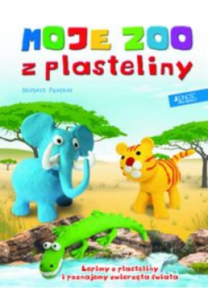 Moje zoo z plasteliny. - Norbert Pautner - książka  wyd. 2017